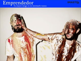 Emprendedor
   Tu mayor riesgo es no intentarlo nunca




                                     marias@imaste-ips.com / Do not distribute this information
 