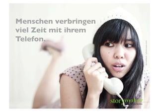 Menschen verbringen
viel Zeit mit ihrem
Telefon.	


               	




                      dorosblack / photocase.com	

 