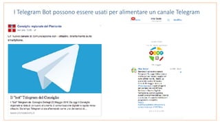 I Telegram Bot possono essere usati per alimentare un canale Telegram
 