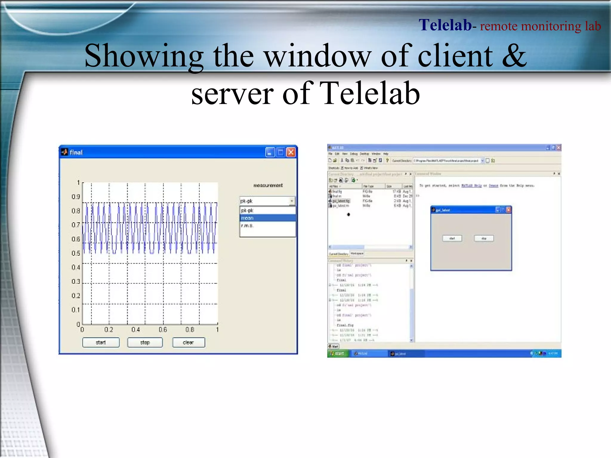 Showing the window of client & server of Telelab 