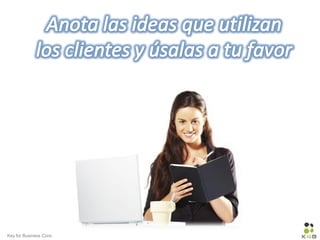 Key for Business Consulting SLNEU © info@k4b.es www.k4b.es
 