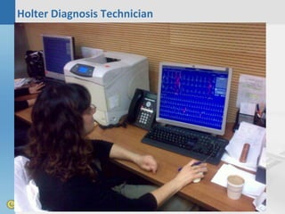 Holter Diagnosis Technician
 
