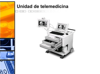 Unidad de telemedicina
 
