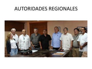 AUTORIDADES REGIONALES
 