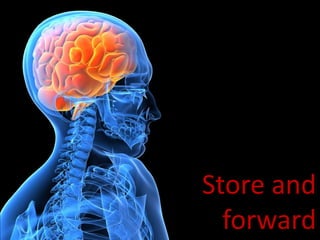 Store and forward