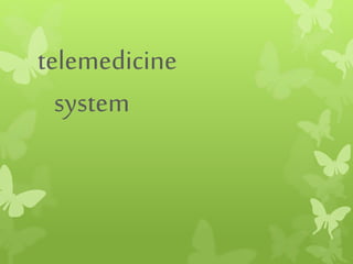 telemedicine
system
 