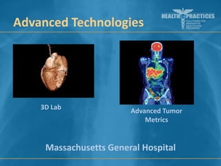 Advanced Technologies

3D Lab

Advanced Tumor
Metrics

Massachusetts General Hospital

 