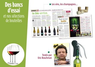 Des bancs                        Les vins, les champagnes...

  d’essai
et nos sélections
  de bouteilles
                                                                              ê




                                                                              12/11/10 8:47:45




                                                                 indd 36-37
                                         TMO_5108_036_Bulles_FVA.




                         Testés par
                    Eric Boschman
 