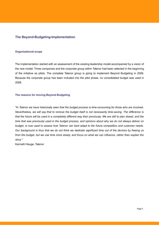 The Beyond-Budgeting-Implementation



Organizational scope



The implementation started with an assessment of the existi...