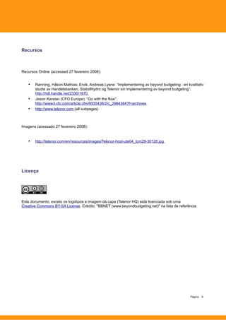 [PO] Beyond Budgeting execução estudo de caso Telenor (Beyond Budgeting Implementation Case Study: Telenor, Portuguese version)
