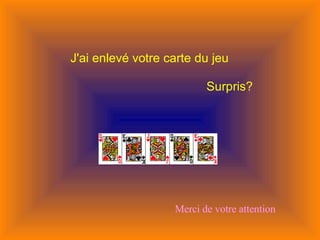 Merci de votre attention 