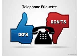Telephone Etiquette
iSLCollective.com
 