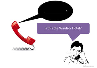 ?
Is this the Windsor Hotel?
iSLCollective.com
 