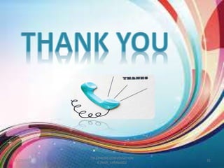 TELEPHONE CONVERSATION 
11/23/2014 31 
K.INIYA_14MBA002 
 