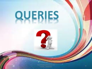 TELEPHONE CONVERSATION 
11/23/2014 32 
K.INIYA_14MBA002 
