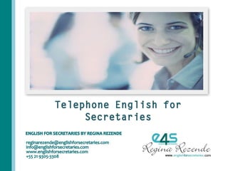Telephone English for
Secretaries

 