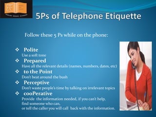 What are the 5 ps of telephone etiquette?