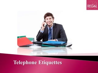 Telephone Etiquettes
 