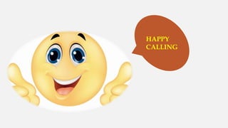 HAPPY
CALLING

 