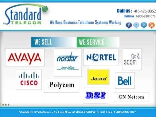 Standard IP Solutions - Call us Now at 416-425-0052 or Toll Free 1-800-810-1075
 