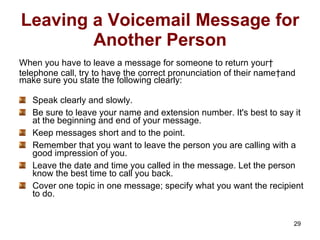 Leaving a Voicemail Message for Another Person <ul><li>When you have to leave a message for someone to return your  </li><...