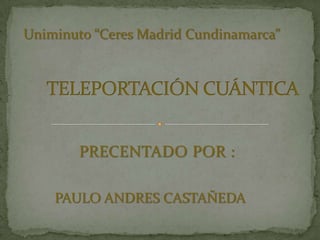 Uniminuto “Ceres Madrid Cundinamarca”




        PRECENTADO POR :

    PAULO ANDRES CASTAÑEDA
 