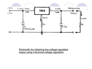 Schematic for obtaining low-voltage regulated output using 3-terminal voltage regulators 