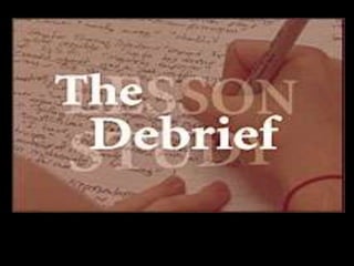 Debrief
 