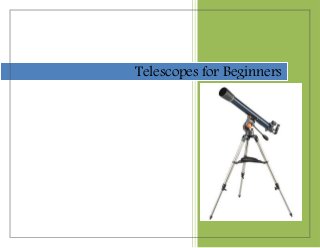 Telescopes for Beginners
 