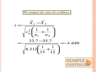 EXAMPLE 3 CONTINUED We compute the value of  t  as follows. 