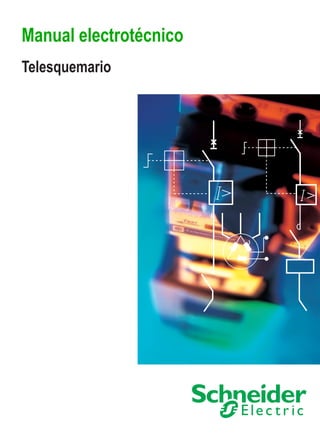 Manual electrotécnico
Telesquemario
 