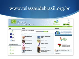 www.telessaudebrasil.org.br