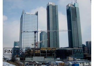 125
FIN DES IMMEUBLES DE BUREAUX ?
 