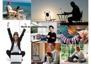 Merci de votre attention
 