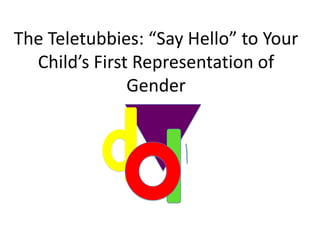 representation of gender in the teletubbies