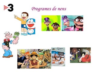 Programes de nens 