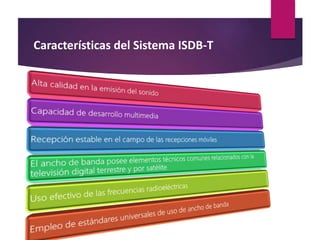 Los estándares para la TDT a nivel
mundial
 