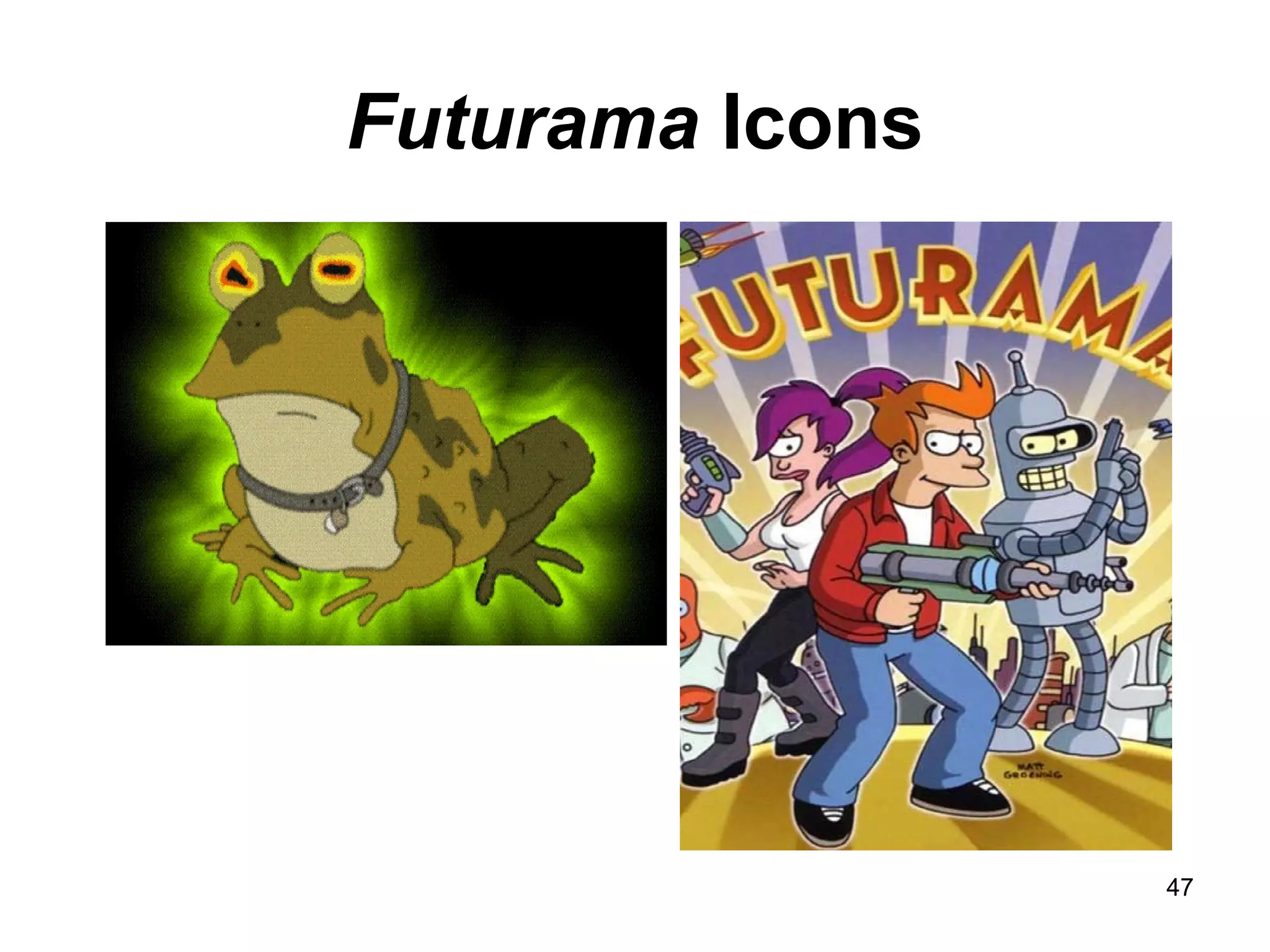 Futurama Icons
47
 