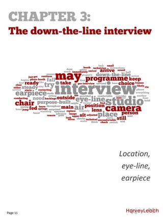 Location,
eye-line,
earpiece
Page 11
 