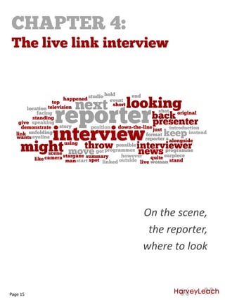 On the scene,
the reporter,
where to look
Page 15
 