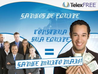 GANHOS DE EQUIPE

    CONSTRUA
   SUA EQUIPE


GANHE MU ITO MAI$!
 