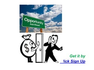 Get it by
Click Sign Up
 