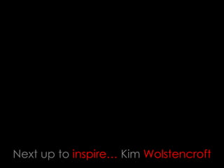 Next up to inspire… Kim Wolstencroft
 