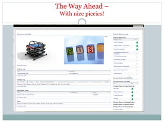 The Way Ahead –
 With nice piccies!
 