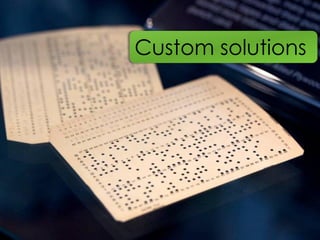 Custom solutions




Inspiring people to change the way they work
 