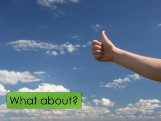 What about?
  Inspiring people to change the way they work
 