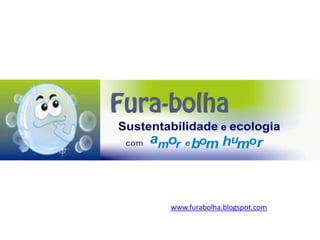 www.furabolha.blogspot.com
 