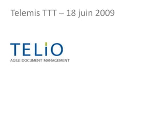 Telemis TTT – 18 juin 2009
 