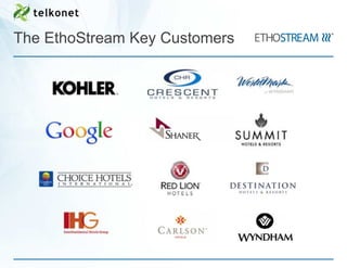 The EthoStream Key Customers
 