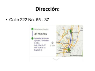 Dirección:
• Calle 222 No. 55 - 37
 